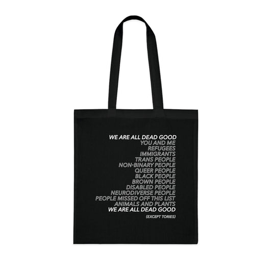 WE ARE ALL DEAD GOOD - Tote Bag