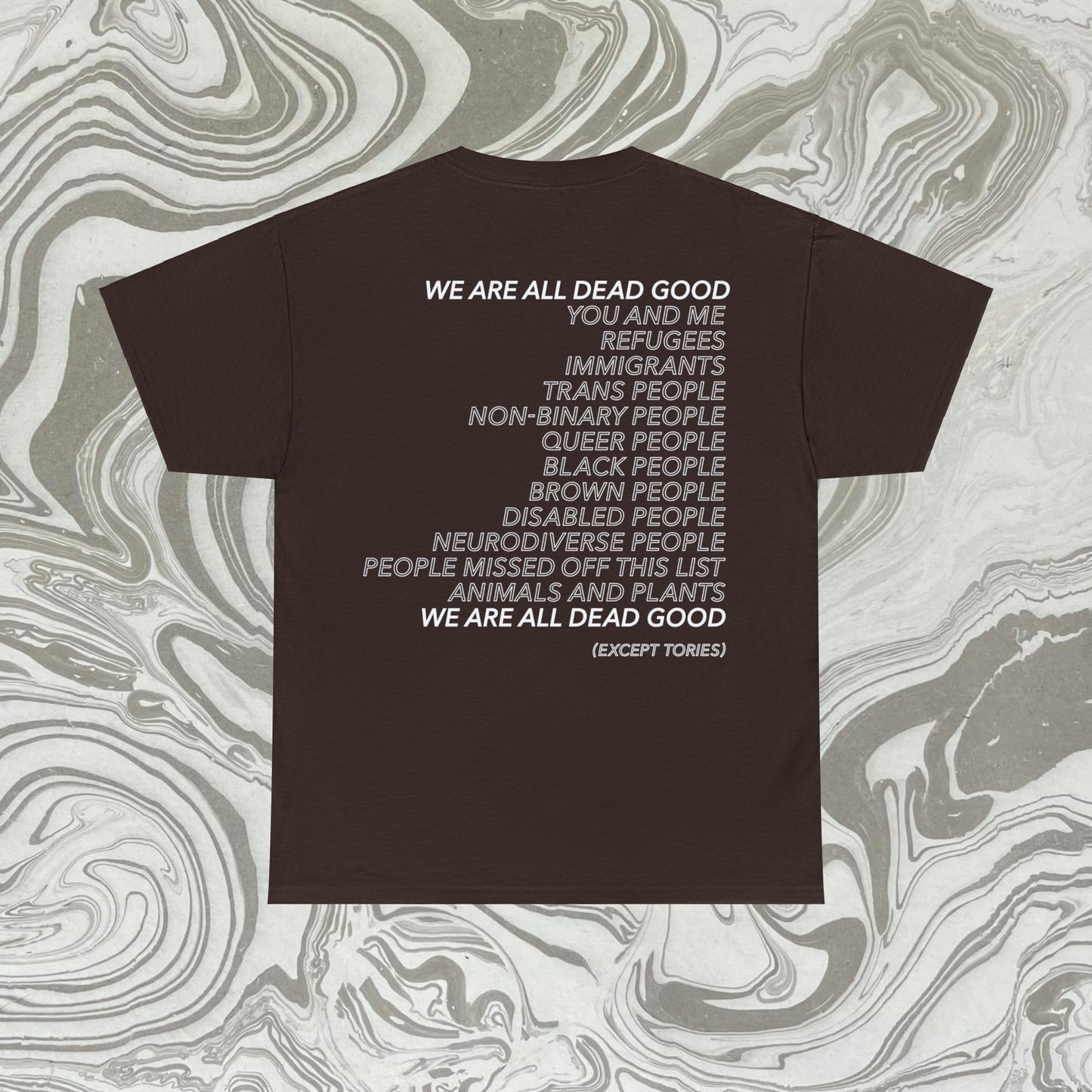 WE ARE ALL DEAD GOOD - Unisex T-Shirt