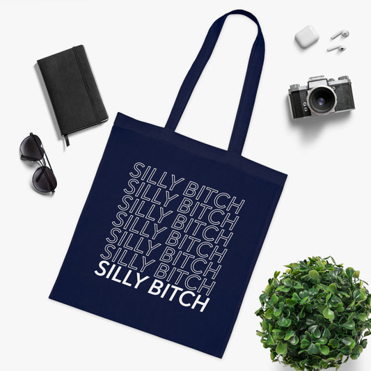 Silly Bitch Tote