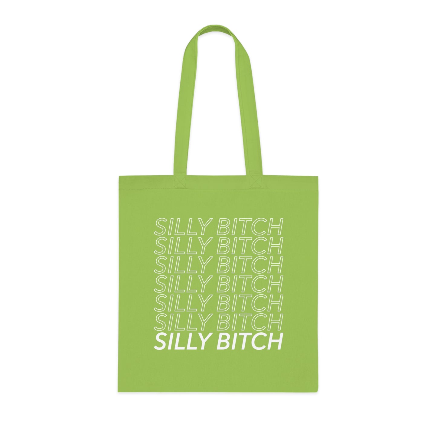 Silly Bitch Tote