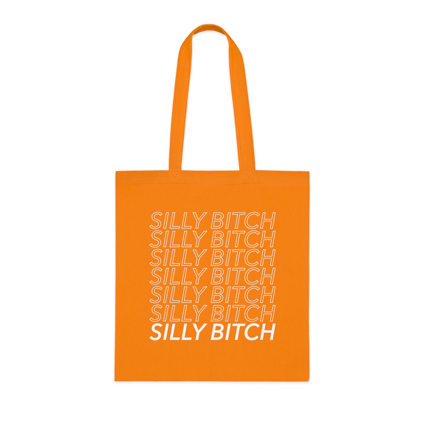 Silly Bitch Tote