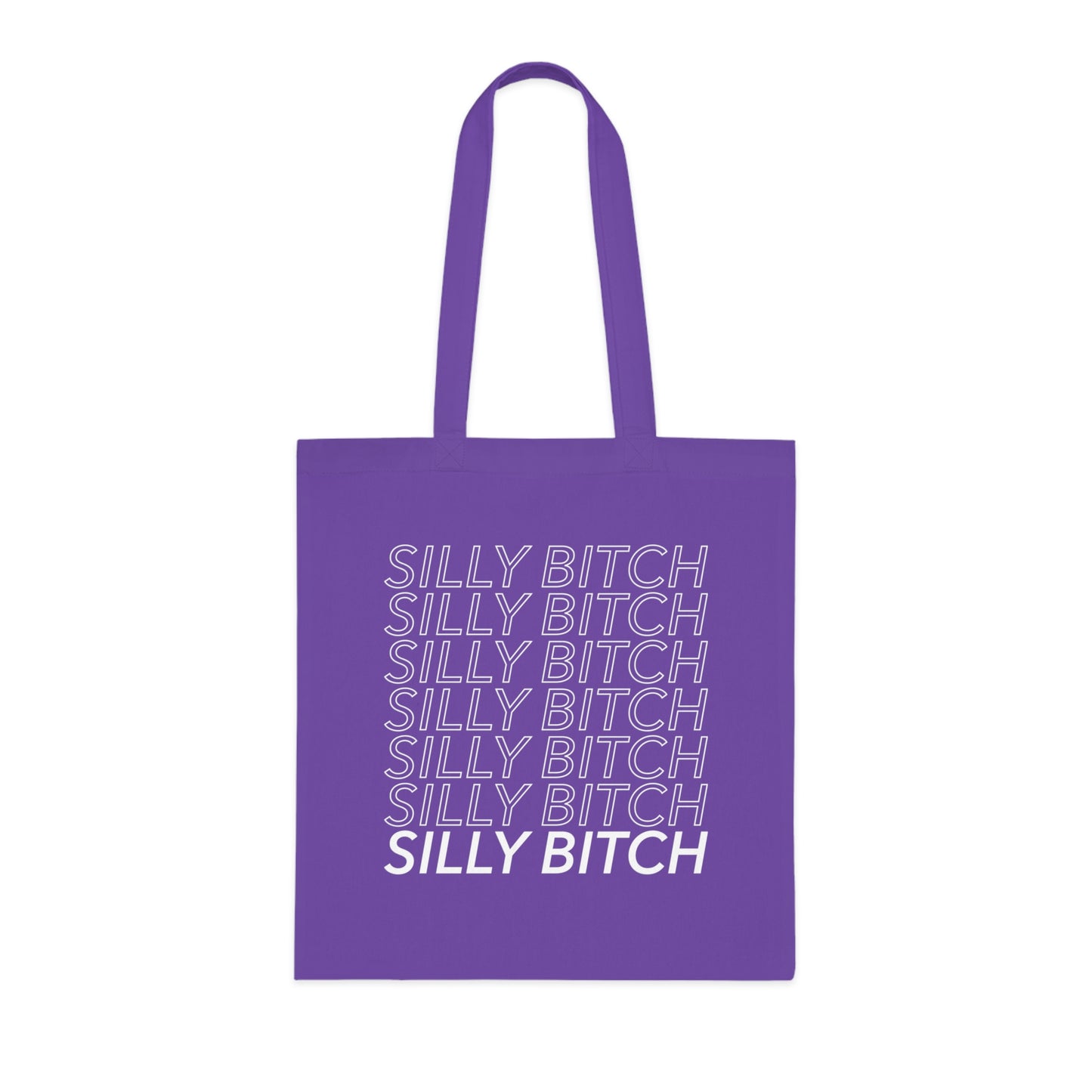 Silly Bitch Tote