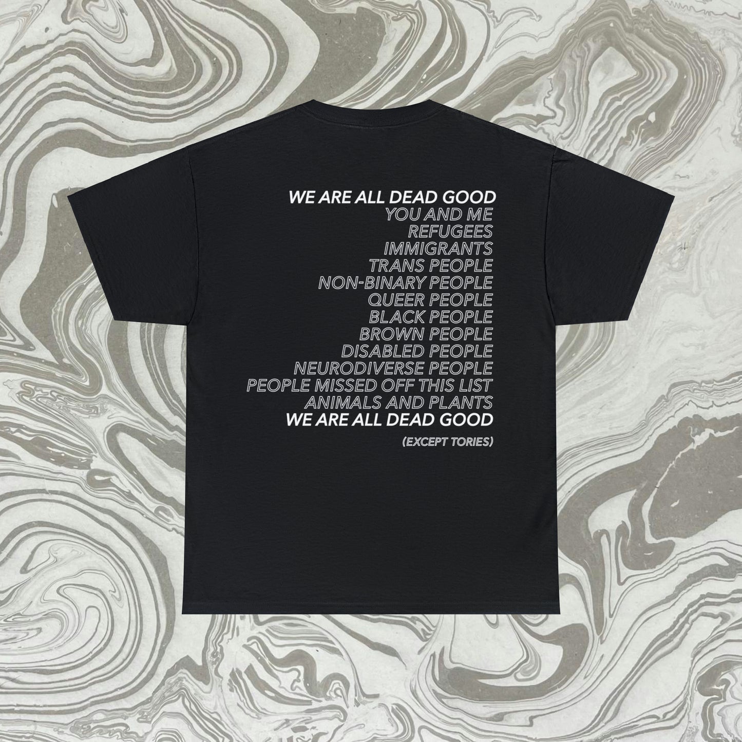 WE ARE ALL DEAD GOOD - Unisex T-Shirt